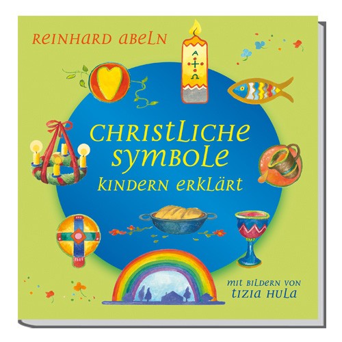 Christliche Symbole Kindern erklärt Christliche Symbole Kindern erklärt